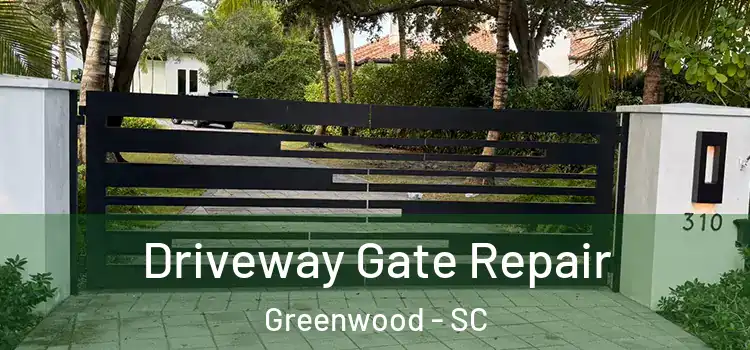 Driveway Gate Repair Greenwood - SC